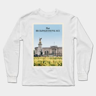 Visit Buckingham Palace Long Sleeve T-Shirt